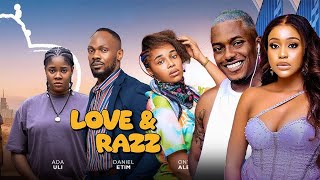 LOVE AND RAZZ (THE MOVIE)- DANIEL ETIM,ONYII ALEX and ADA ULI #LOVEANDRAZZ #trending(LGP) Update