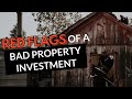 Red Flags of a Bad Property Investment