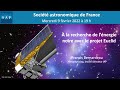 Confrence a la recherche de la lnergie noire avec le projet euclid