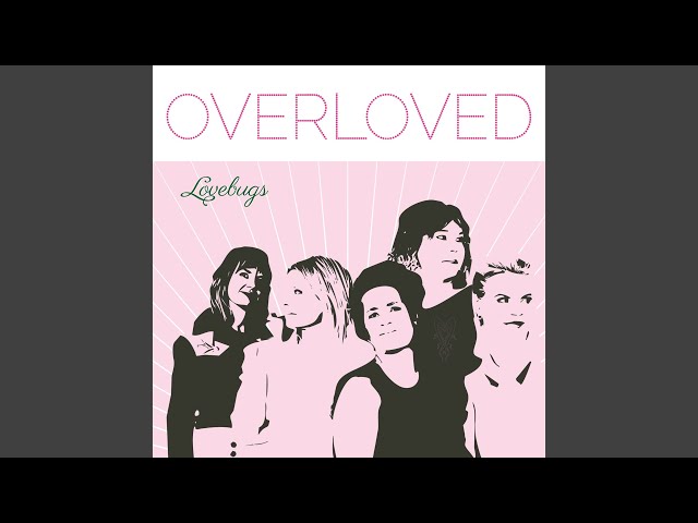 Lovebugs - OverLoved