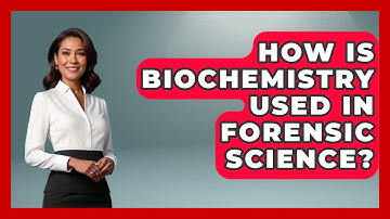 How Is Biochemistry Used in Forensic Science? - Biology For Everyone
