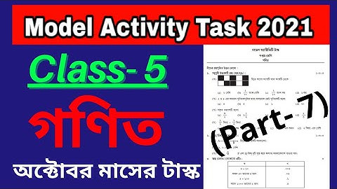 Model Activity Task class 5 Maths part 7 October // Class 5 Maths Model Activity Task part 7