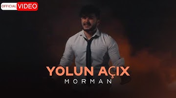 Morman - Yolun Açix | OFFICIAL VIDEO مورمن - یولون آچیخ