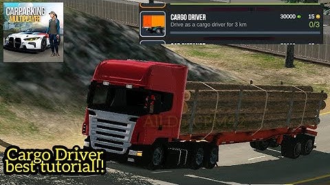 Cargo Driver best tutorial || Car Parking Multiplayer
