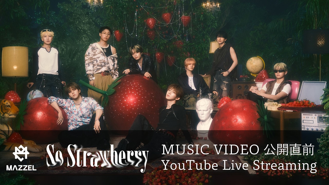 MAZZEL 'So Strawberry' Music Video公開直前 -YouTube Live-