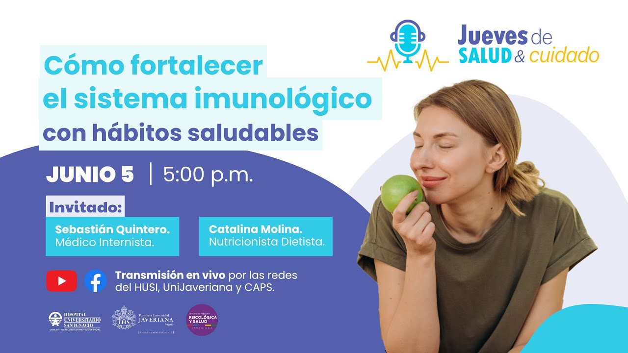 Jueves de Salud y Cuidado | Cómo fortalecer el sistema inmunológico con ...