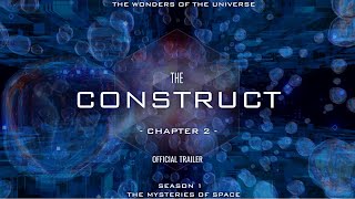 CHAPTER 2 |  The Construct - Official Trailer