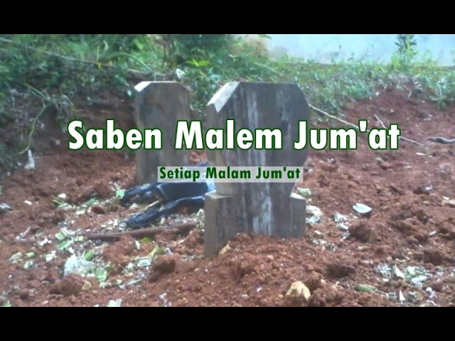 Saben Malem Jumat Ahli Kubur Bali Nang Omah Mp3 - .mp3 dan video mp4