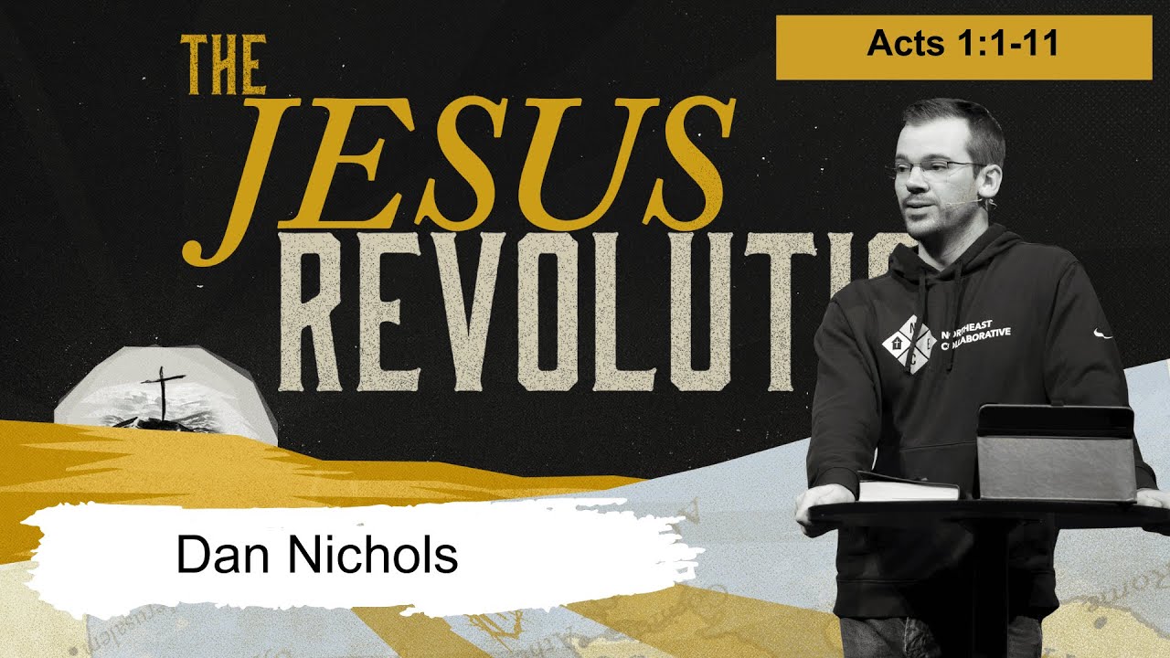Acts 1 | Jesus Revolution | Grace Christian Fellowship Cortland