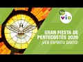 Gran Fiesta de Pentecostés 2020 ¡Ven Espíritu Santo! 🕊️🙏 - TeleVID