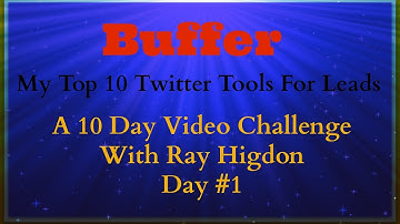 My Top 10 Twitter Tools #1 Buffer