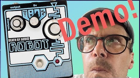 ROBOT by Death By Audio Full guitar pedal DEMO #guitarpedals #deathbyaudio #guitar