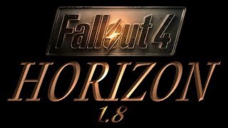 Fallout 4 Сборка IRWL4FALL 1.2 + HORIZON v.1.8 #44 [СВАЛКА,СТРОЙКА,ПЕРЕСТРЕЛКА]