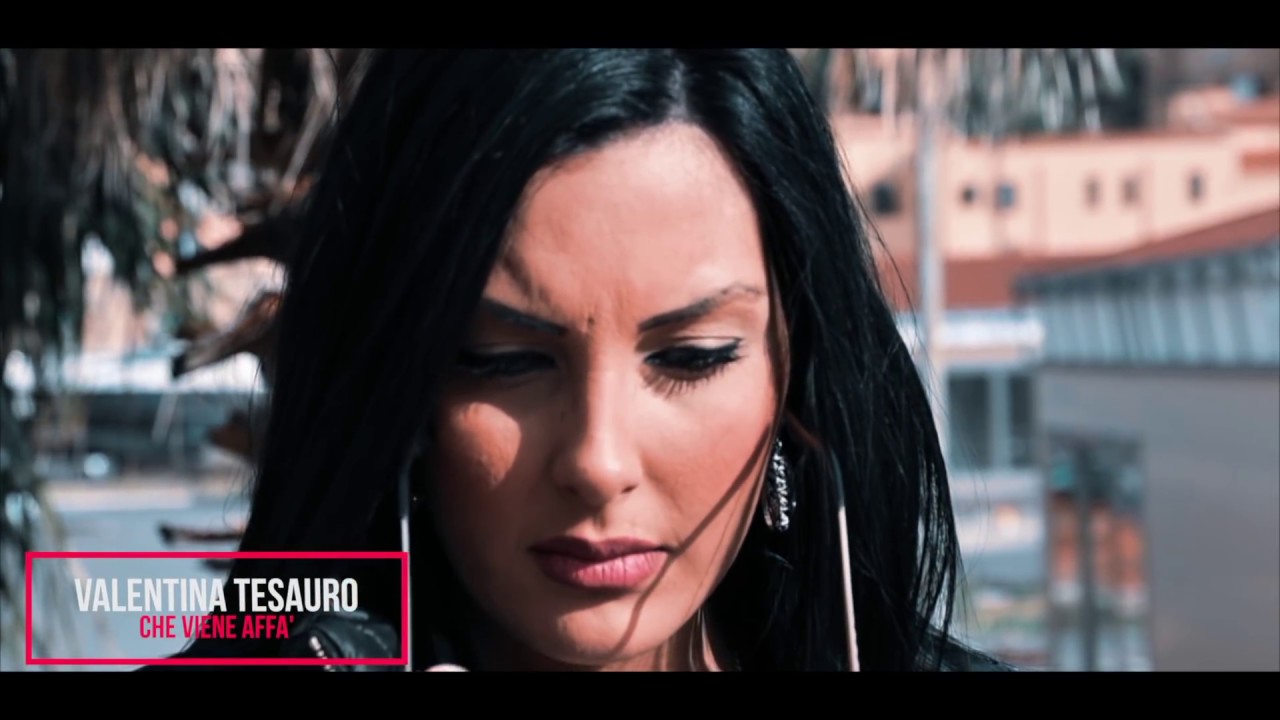 Valentina Tesauro - Che Vieni Affa' ( OFFICIAL VIDEO 2019 )