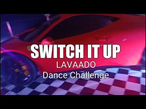 SWITCH IT UP By: LAVAADO | Dance Challenge