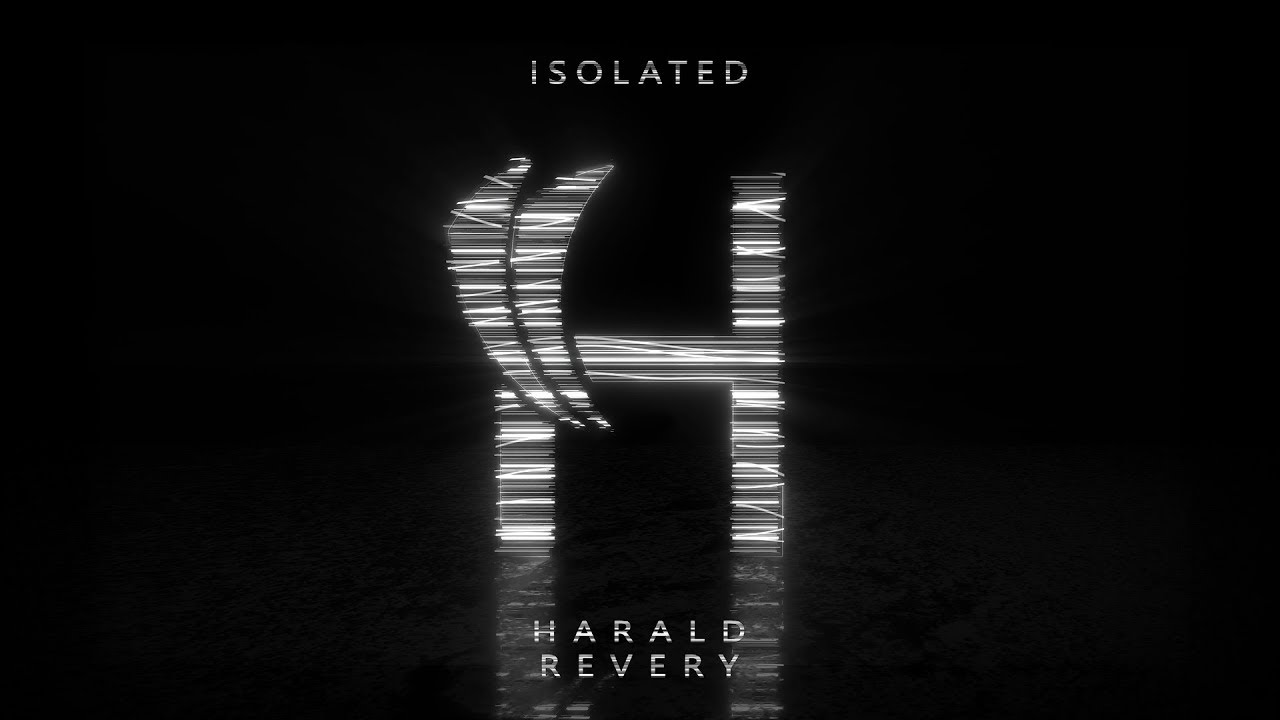 Watch Harald Revery - Isolated on YouTube Watch Harald Revery - Isolated on YouTube