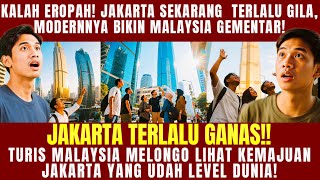 “Turis Malaysia LANGSUNG GEMETAR!! Gak Nyangka Jakarta Sekeren Ini, Eropa Auto Minder!”
