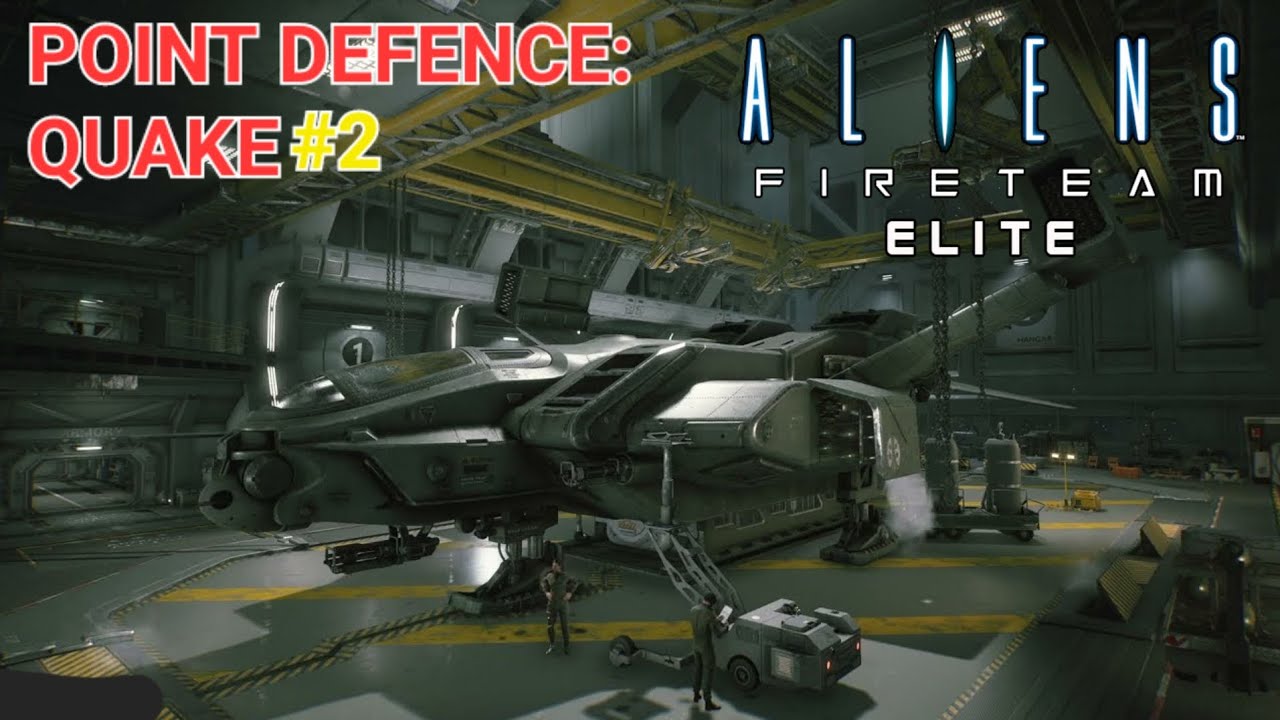 LET'S TRY THIS AGAIN! - POINT DEFENCE: QUAKE - ALIENS FIRETEAM ELITE!