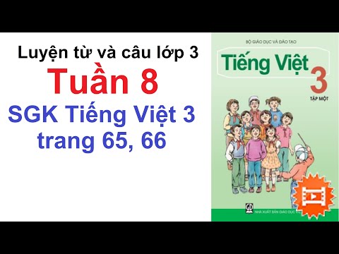 Video Luyện từ và câu lớp 3 tuần 8 - SGK Tiếng Việt lớp 3... - youtube