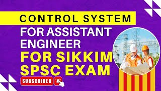Control System for Electrical Engineer Sikkim | Assistant Engineer Coaching | AE Recruitment