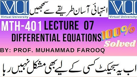 MTH401 lecture 7 | Differential equations | vushortlectures | by Prof. Muhammad Farooq