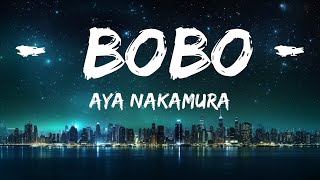 Aya Nakamura - Bobo (Lyrics) |25min