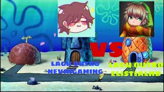 LAGU OUTRO ELISTIALHD VS LAGU OUTRO NEVINGAMING. Versi Spongebob