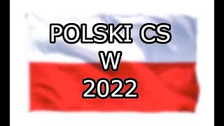 Polski CS w 2022 (CS:GO)