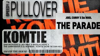 Komtie (Kom Tie Dan He!) vs The Parade vs Pullover (Dimitri Vegas & Like Mike Mashup) (Zero Remake) Resimi