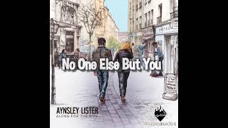 Video thumbnail of "Aynsley Lister - No One Else But You"