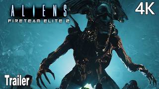 Aliens Fireteam Elite 2 Reveal Trailer 4K