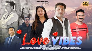Download Lagu Love Vibes New Himachali song 2025 | Nitin Kaushal | Bablu Bobby MP3 Download Lagu Love Vibes New Himachali song 2025 | Nitin Kaushal | Bablu Bobby MP3
