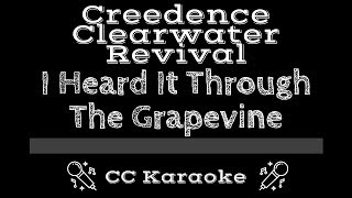 Video thumbnail of "Creedence Clearwater Revival • I Heard It Through the Grapevine (CC) [Karaoke Instrumental Lyrics]"