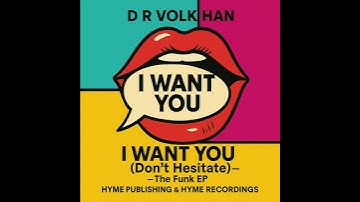 “I WANT YOU (Don’t Hesitate)” #drvolkhan #hymerecordings #funk #funkmusic #funkygrooves #funkopop