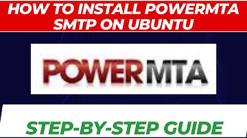 How to Install PowerMTA SMTP on Ubuntu - Step-by-Step Guide