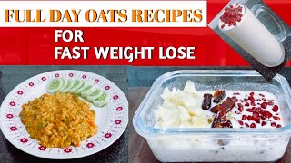 Healthy Oats Diet Plan || Breakfast - Dinner Oats Diet Plan for Weight Fast