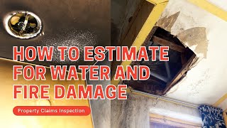 How To Estimate For Water And Fire Damage | A26F #13 Adjustercast