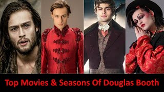 Top Movies & Seasons of Douglas Booth