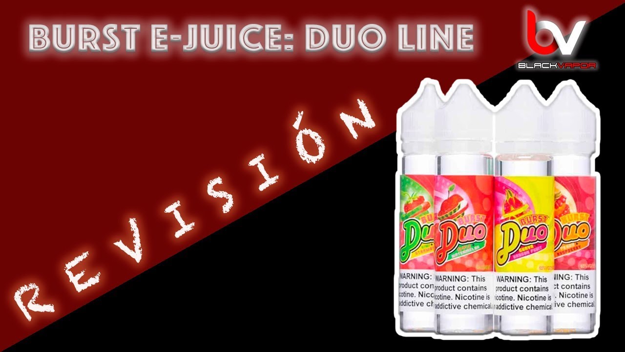 Cata líquidos - Burst Duo / De los mejores líquidos para vapear 😋