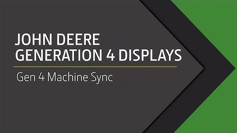 John Deere Generation 4 Displays - Machine Sync Setup