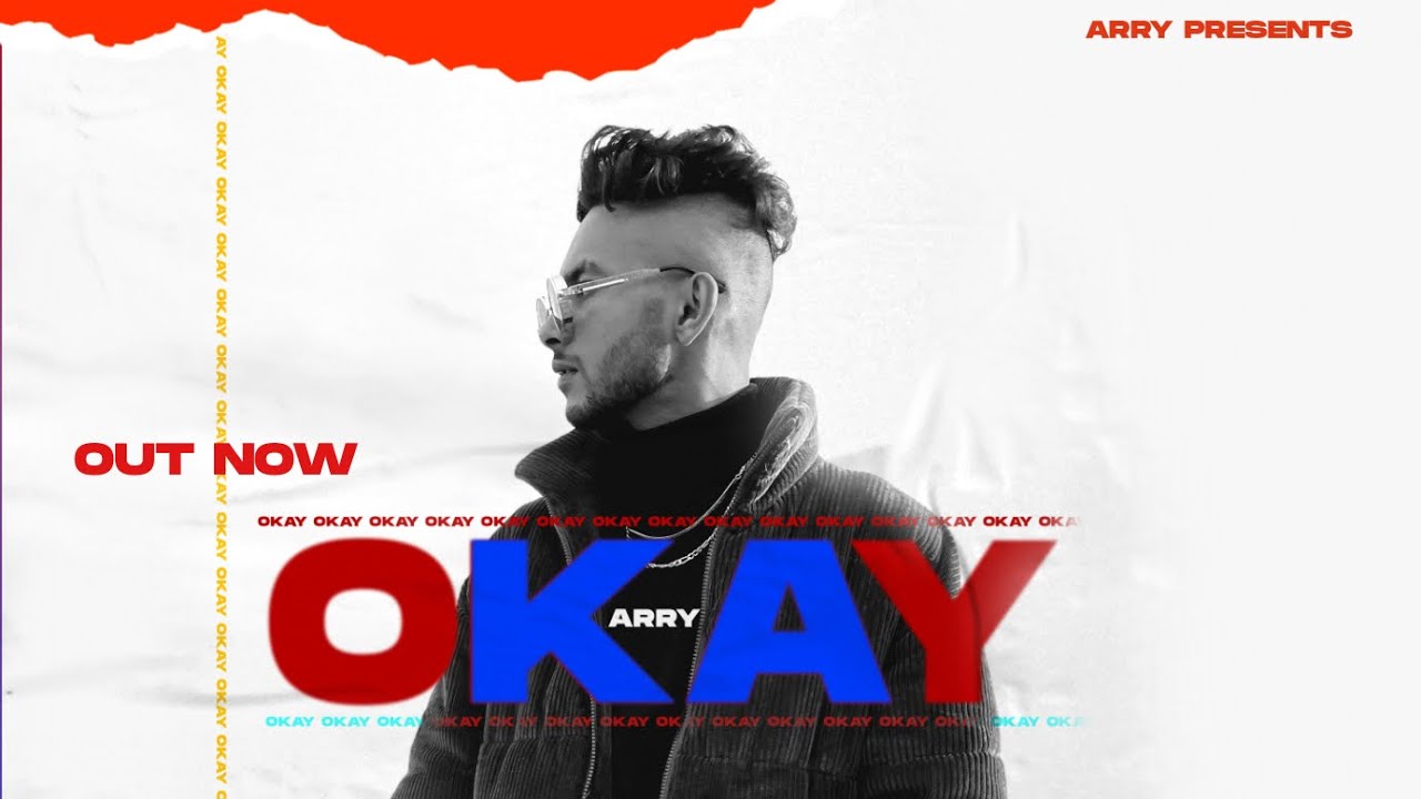 arry 2022 New OKAY by ARRY | Prod. Levelsstudio | VISUALISER VIDEO | NEW PUNJABI RAP 2022