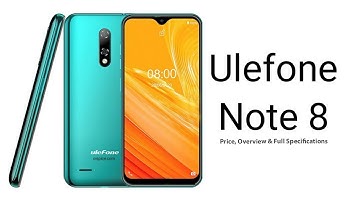 Ulefone Note 8 Price, Overview & Full Specifications