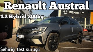 2024 Renault Austral 1.2 Hybrid 200 bg | Test Sürüşü