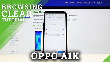 How to Clear Browsing Data in OPPO A1K – Erase Browser Storage