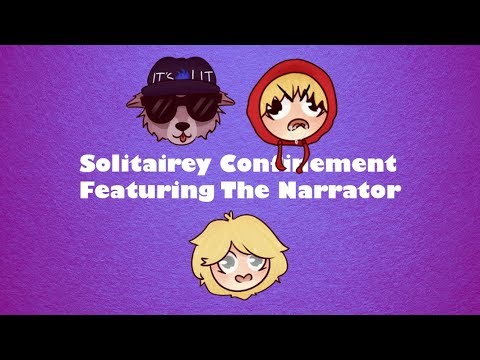 Solitairey Confinement Podcast #18 - ft. The Narrator