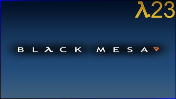 Black Mesa Source Walkthrough - Black Mesa Source Walkthrough Part 23 - Residue Processing continued