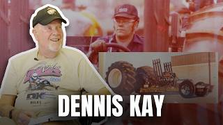 From Farm Fields to Tractor Pulling Legacy with Dennis Kay
