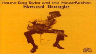 Hound Dog Taylor - Sitting At Home Alone chords