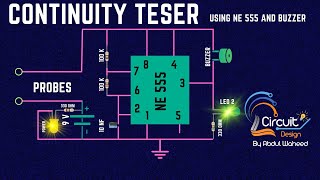 How to make Continuity Tester Circuit using NE 555 and Buzzer