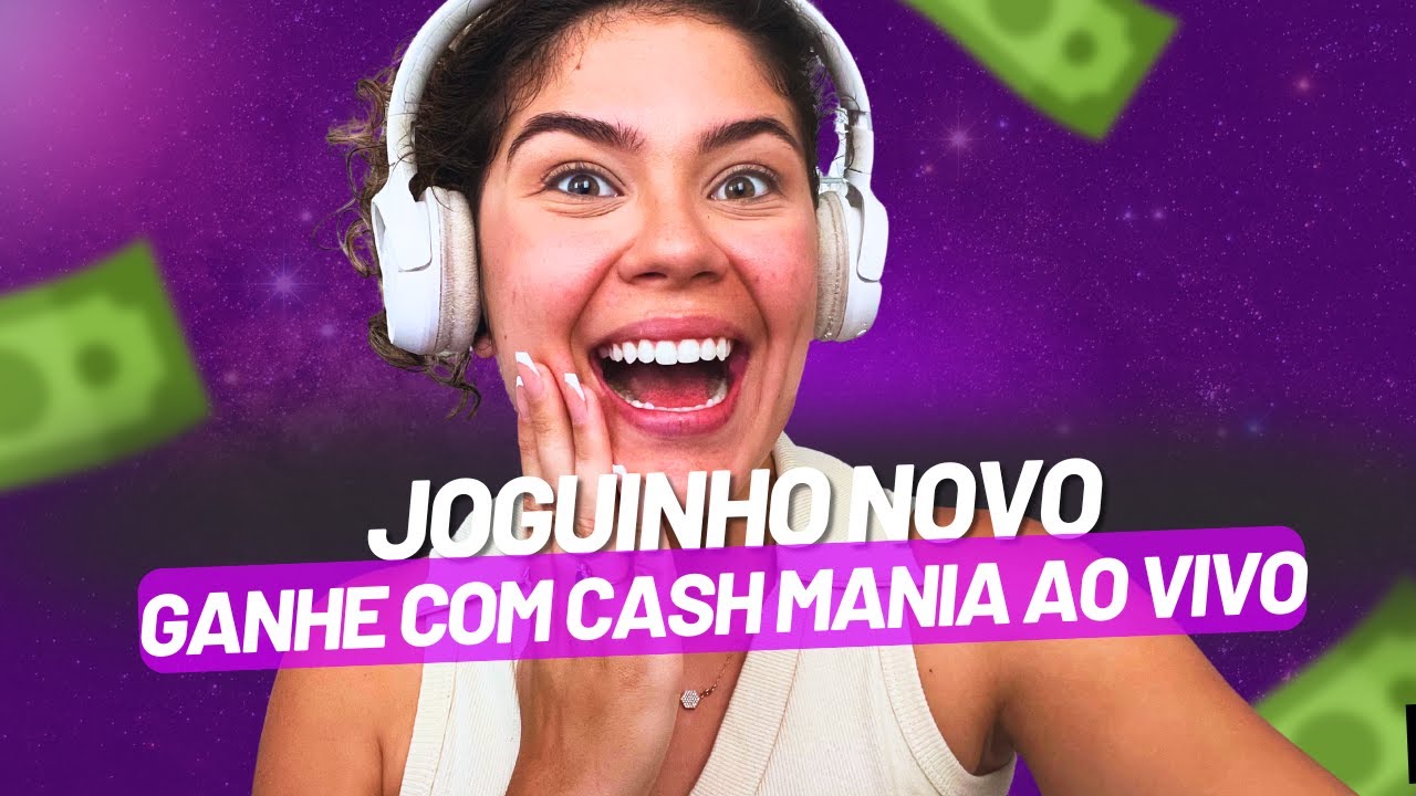 É COM ESSE JOGO QUE VOCÊ VAI FORRAR MUITO - JOGANDO AO VIVO ✅ CASH MANIA 💰💵 - ESTRATÉGIA 2026